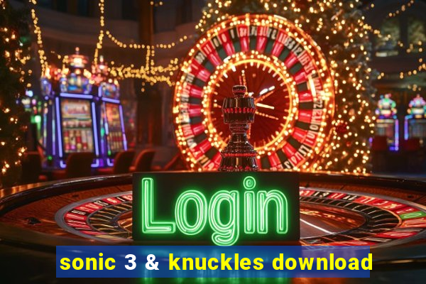 sonic 3 & knuckles download